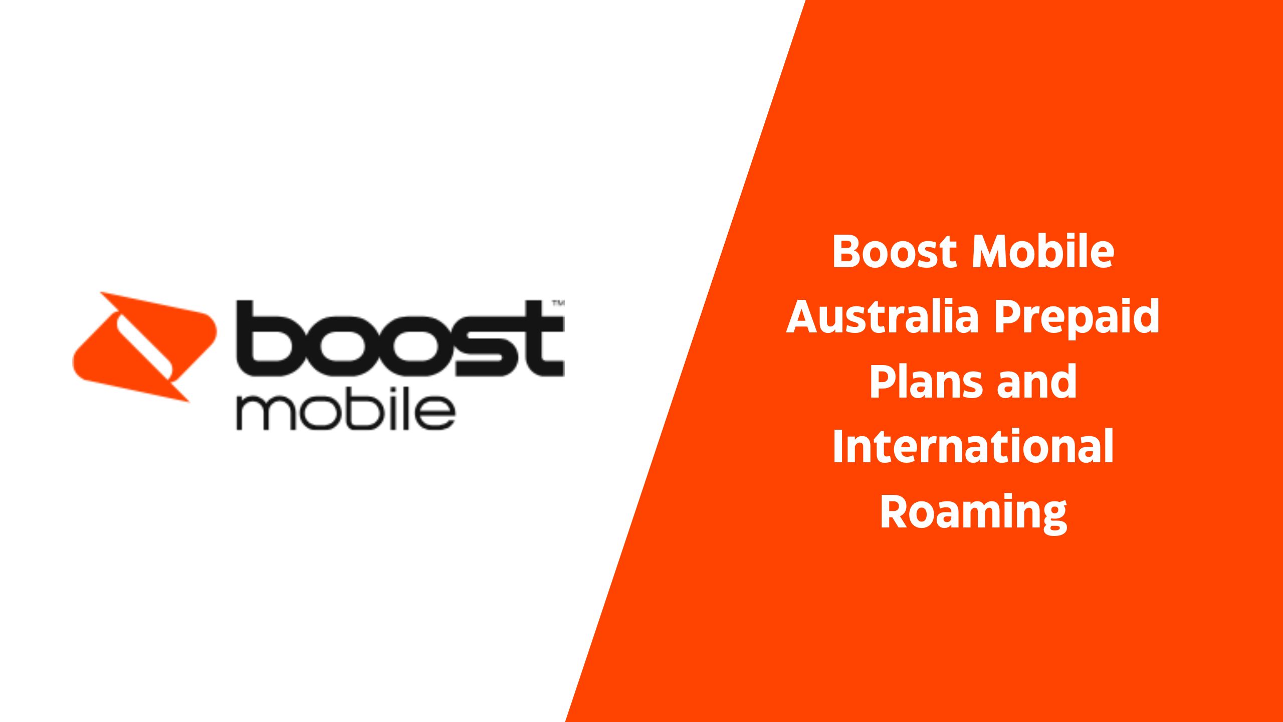 Boost Mobile Australia Prepaid Plans and International Roaming