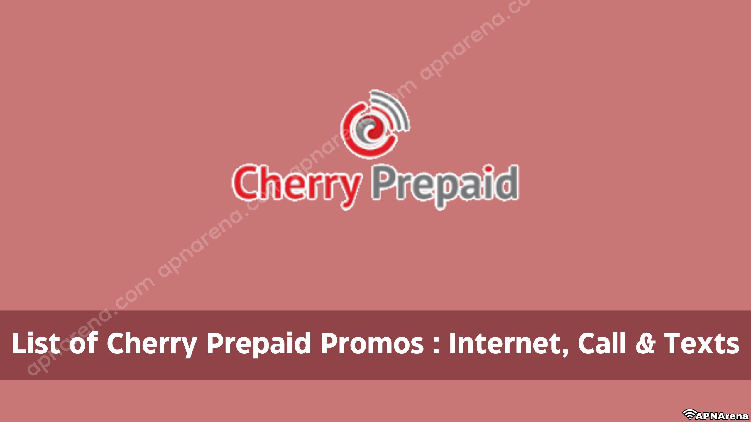 List of Cherry Prepaid Promos including Internet Data, Unlimited Call & Text and Combo Plans
