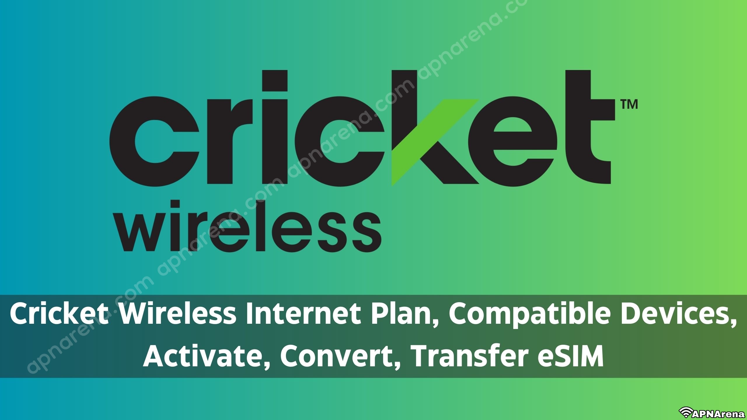 Cricket Wireless Internet Plan and Compatible Devices | Activate eSIM, Convert Wireless SIM to eSIM, Transfer eSIM to a New Phone
