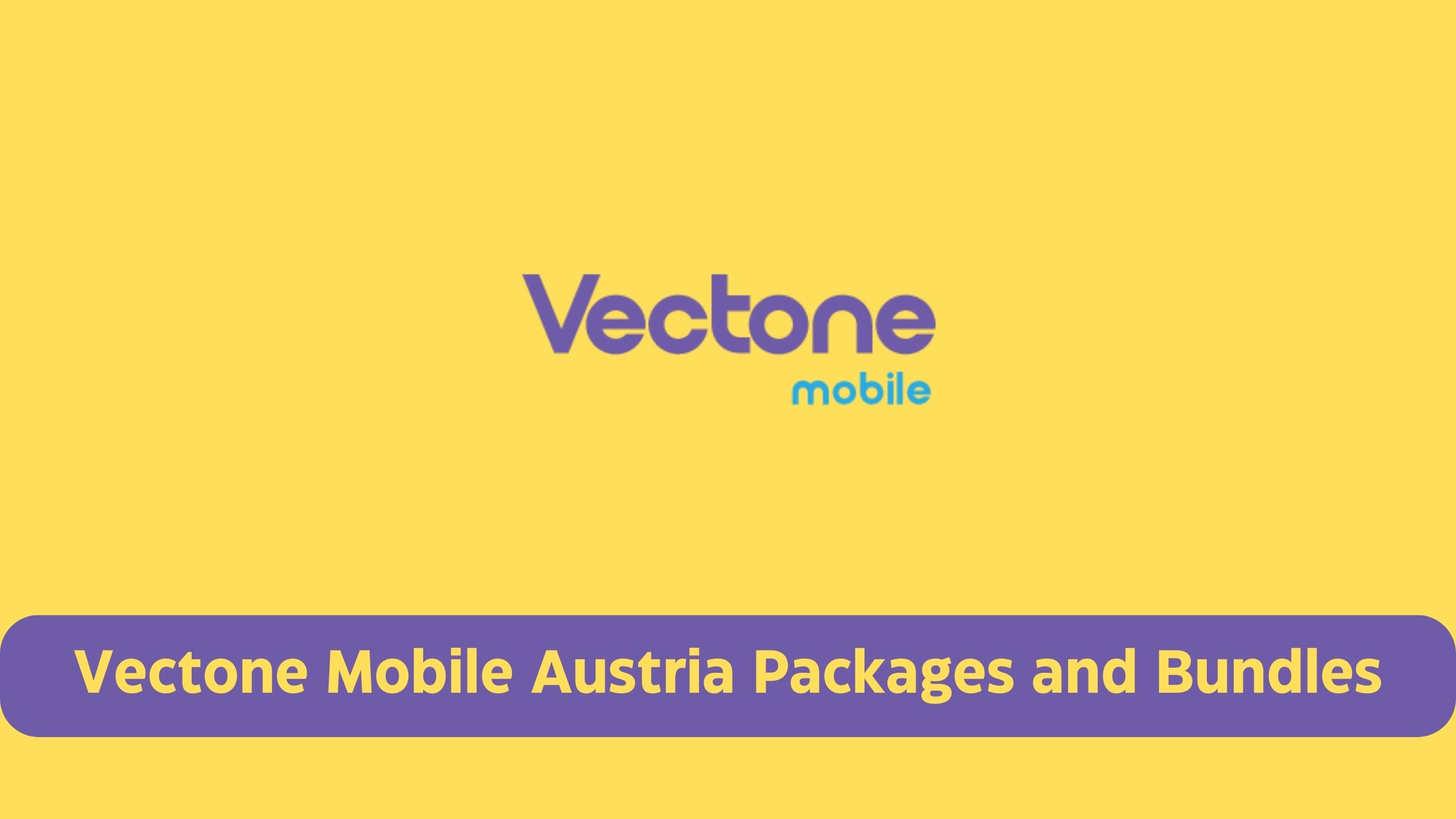 Vectone Mobile Austria Packages and Bundles with Activation Code : Internet, Talk & Text